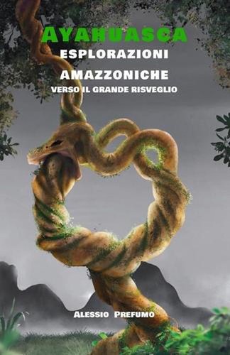 Ayahuasca esplorazioni - ayahuasca:,