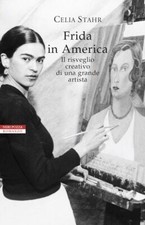 FRIDA IN AMERICA. IL RISVEGLIO